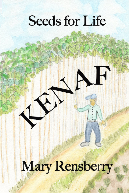 FREE: Kenaf, Seeds for Life by Mary Rensberry