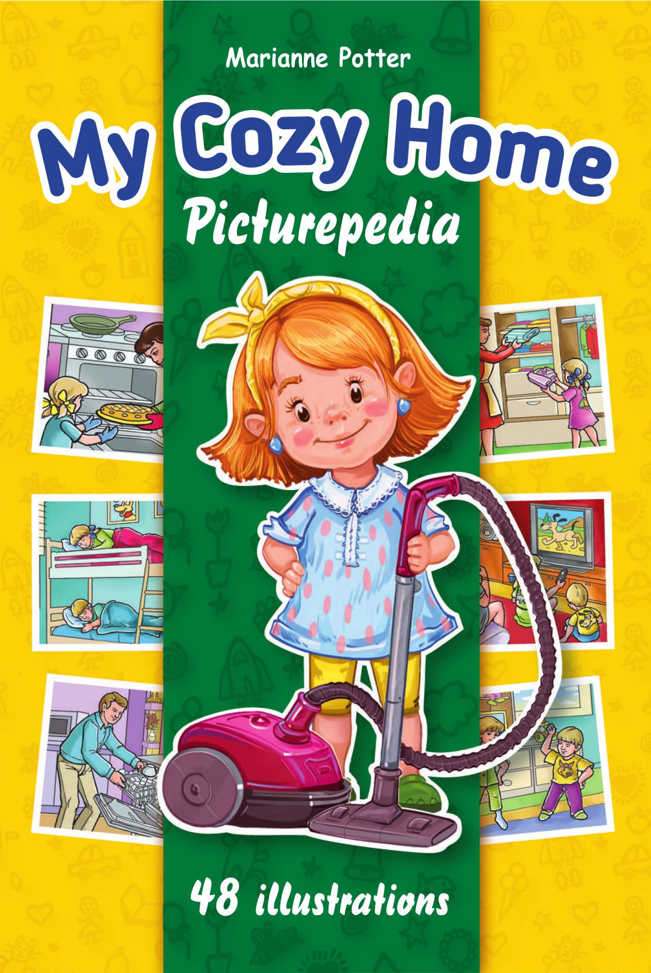 FREE: My Cozy Home Picturepedia: My First Interactive Home Guide by Marianne Potter