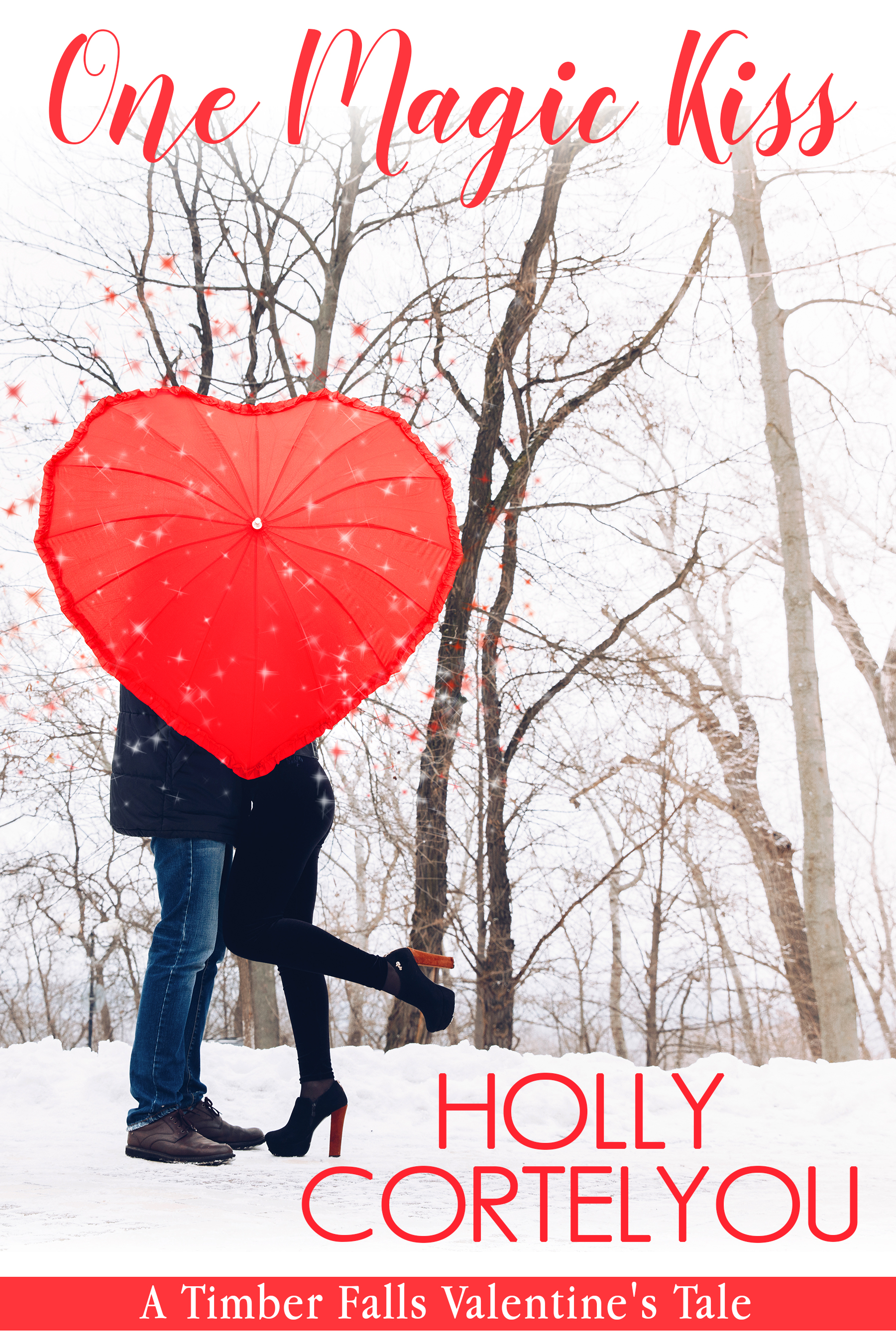 FREE: One Magic Kiss by Holly Cortelyou