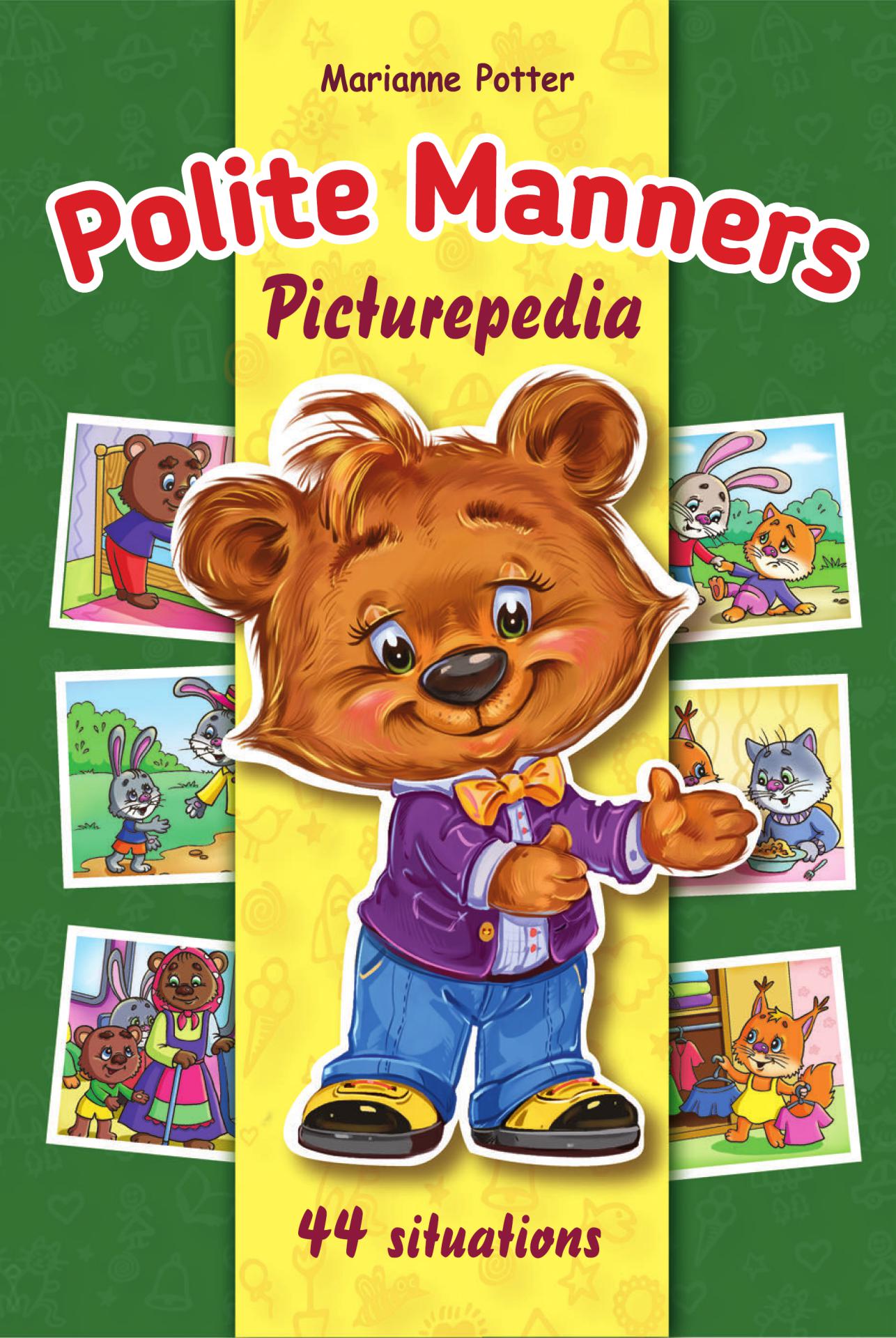 FREE: Polite Manners Picturepedia: My First Interactive Manners Book by Marianne Potter
