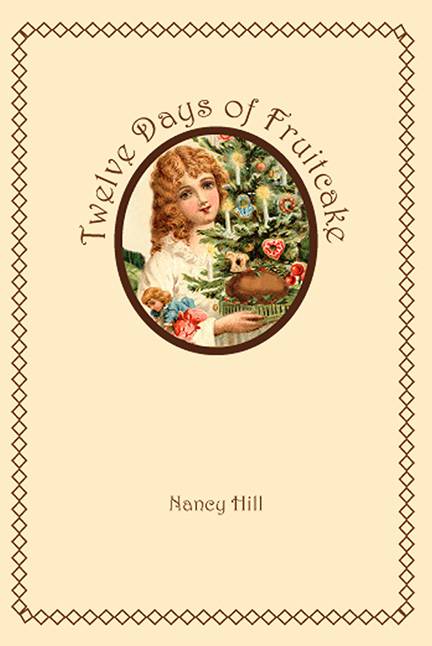 FREE: Twelve Days of Fruitcake by Nancy Hill