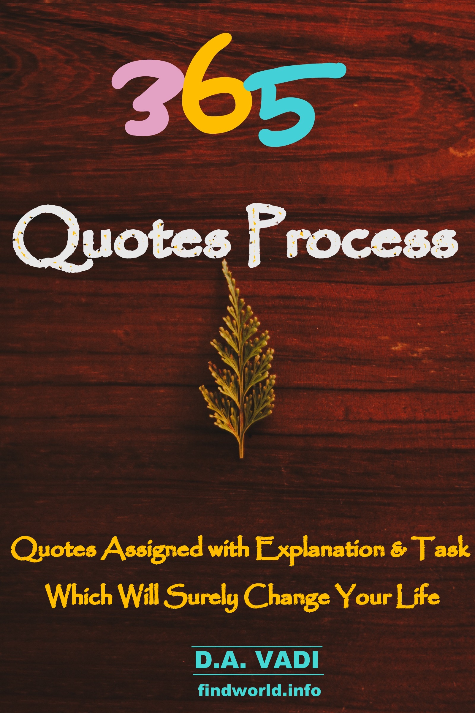 FREE: 365 QUOTES PROCESS by DHAVAL VADI