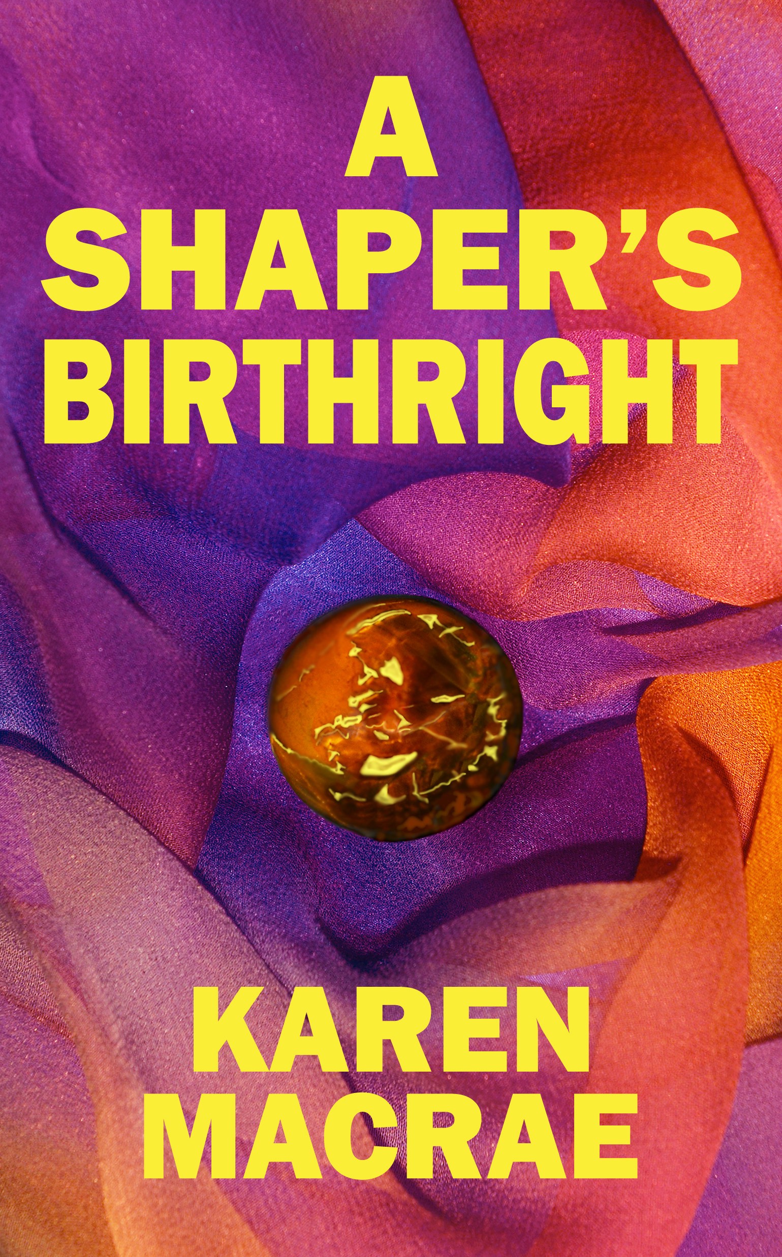 FREE: A Shaper’s Birthright by Karen MacRae