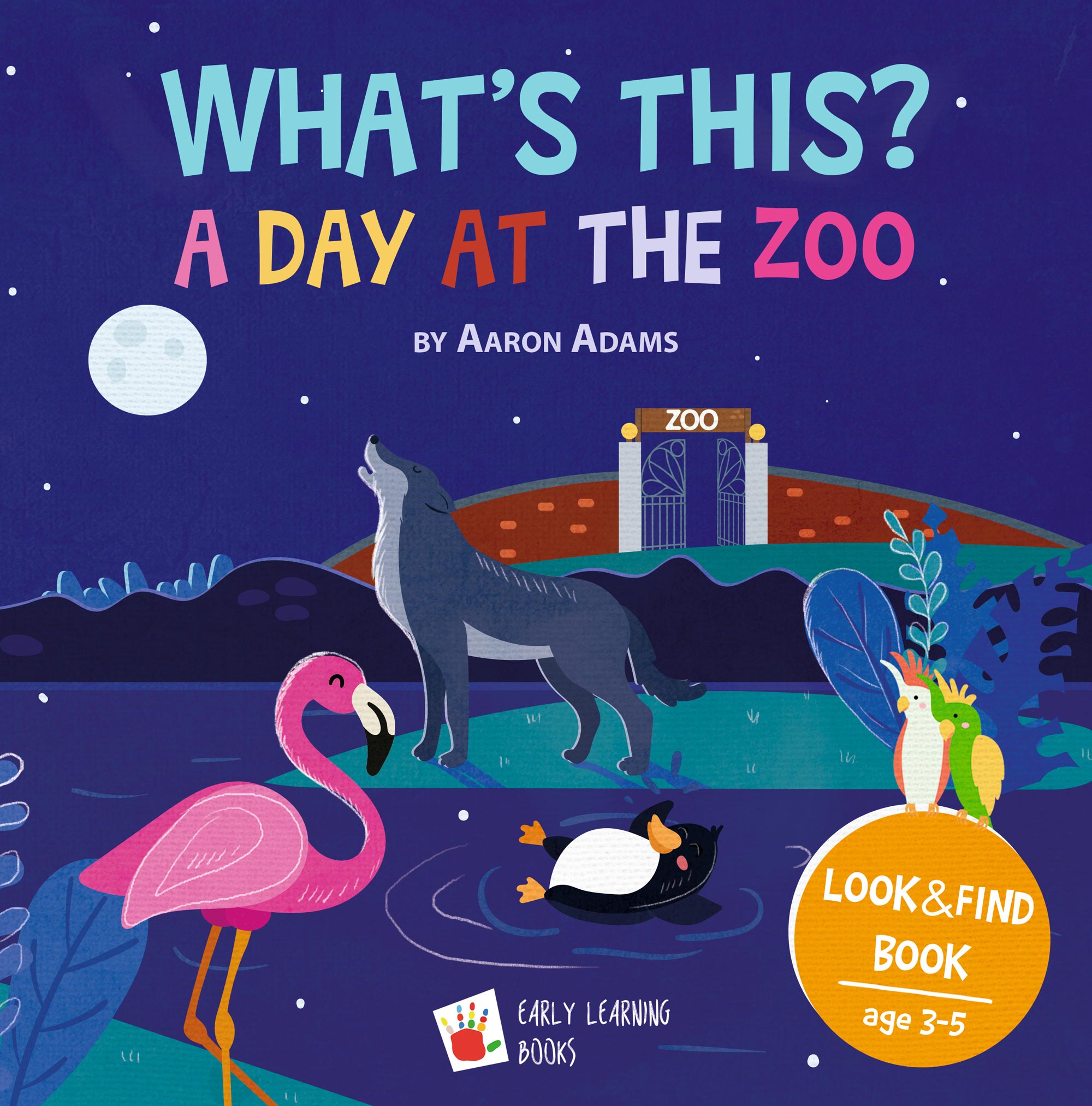 FREE: A Day at the ZOO: Bedtime story book by Aaron Adams
