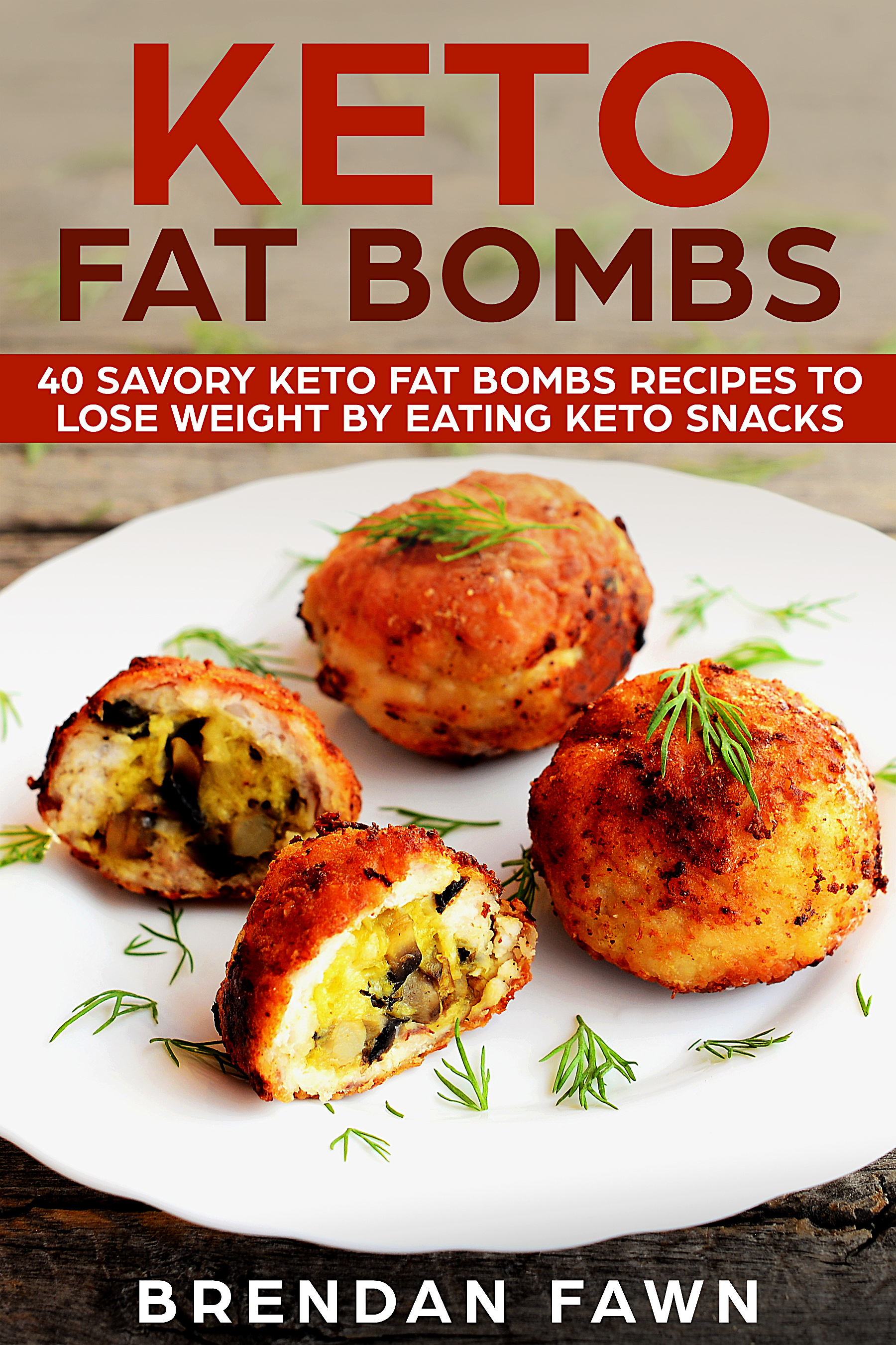 FREE: Keto Fat Bombs by Brendan Fawn