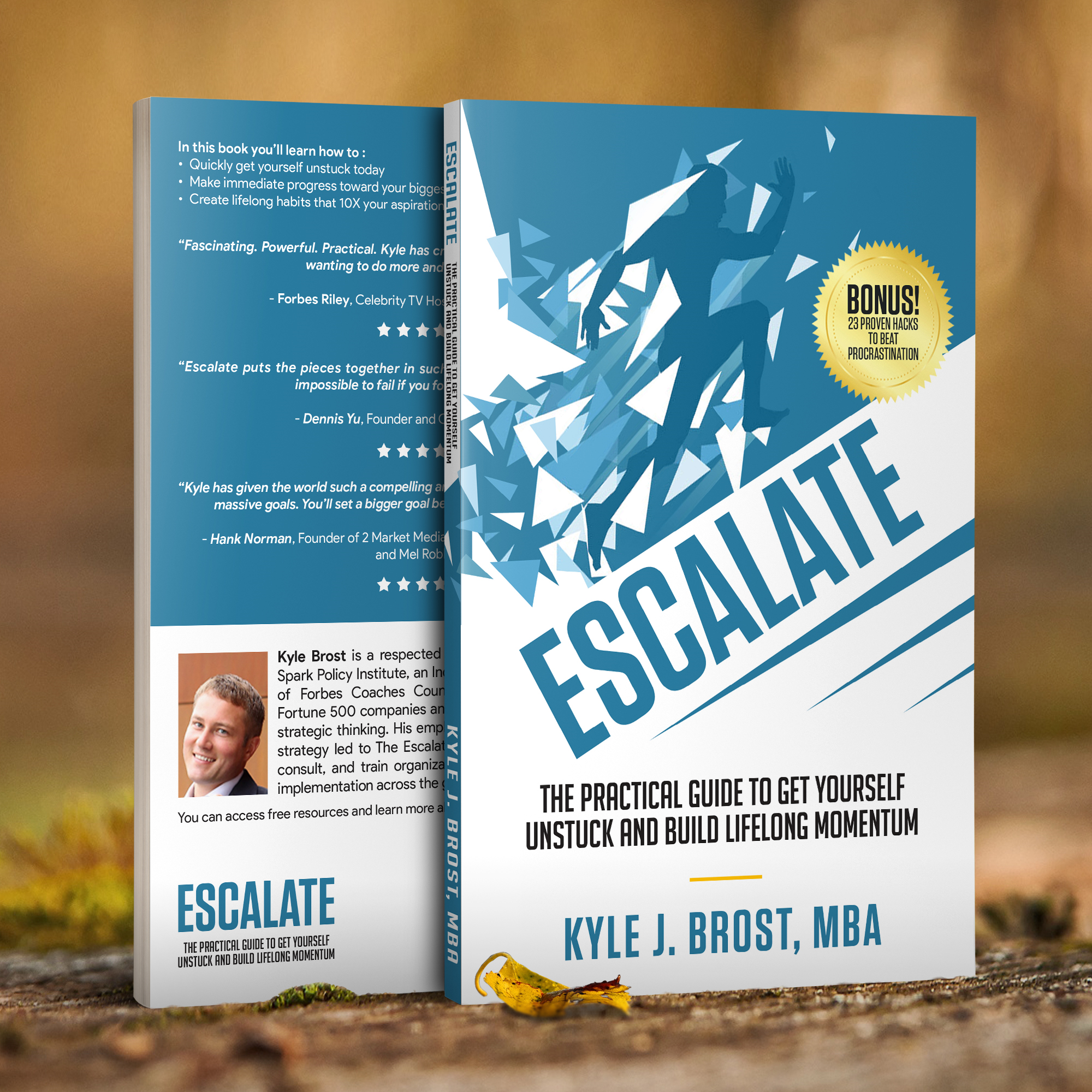 FREE: Escalate: The Practical Guide to Get Yourself Unstuck and Build Lifelong Momentum by Kyle Brost