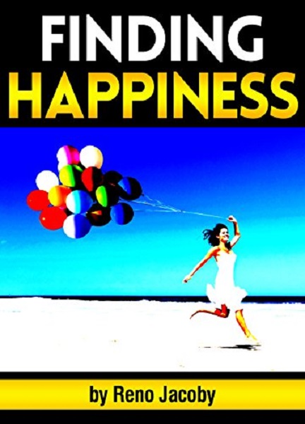 FREE: Finding Happiness by Reno Jacoby