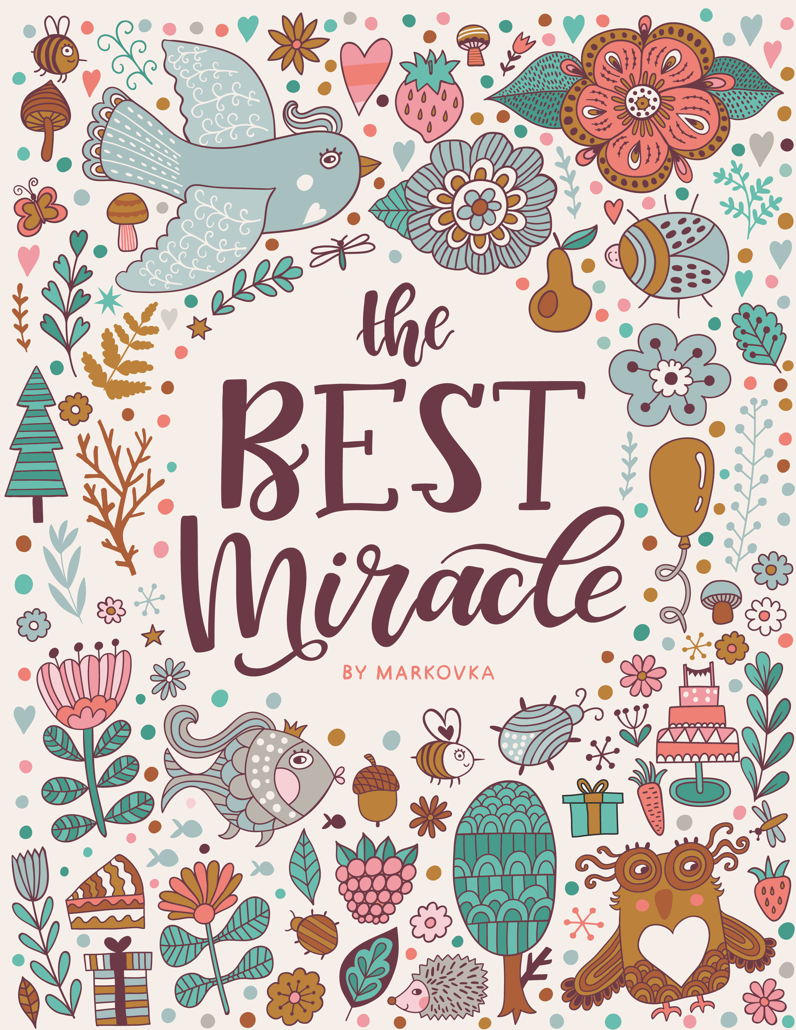FREE: The Best Miracle: Show Your Children The Miracles Of The World The Fun Way by Markovka