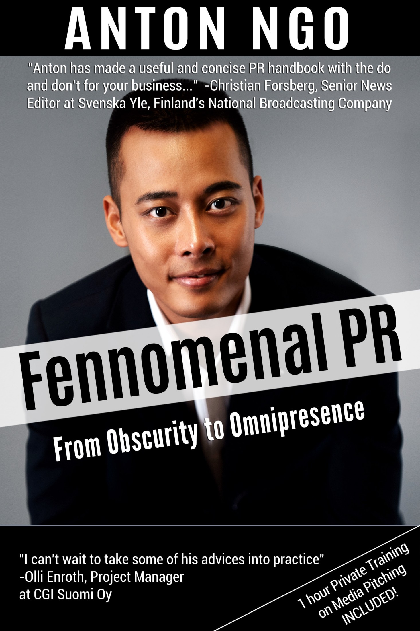 FREE: Fennomenal PR: From Obscurity to Omnipresence by Anton Ngo