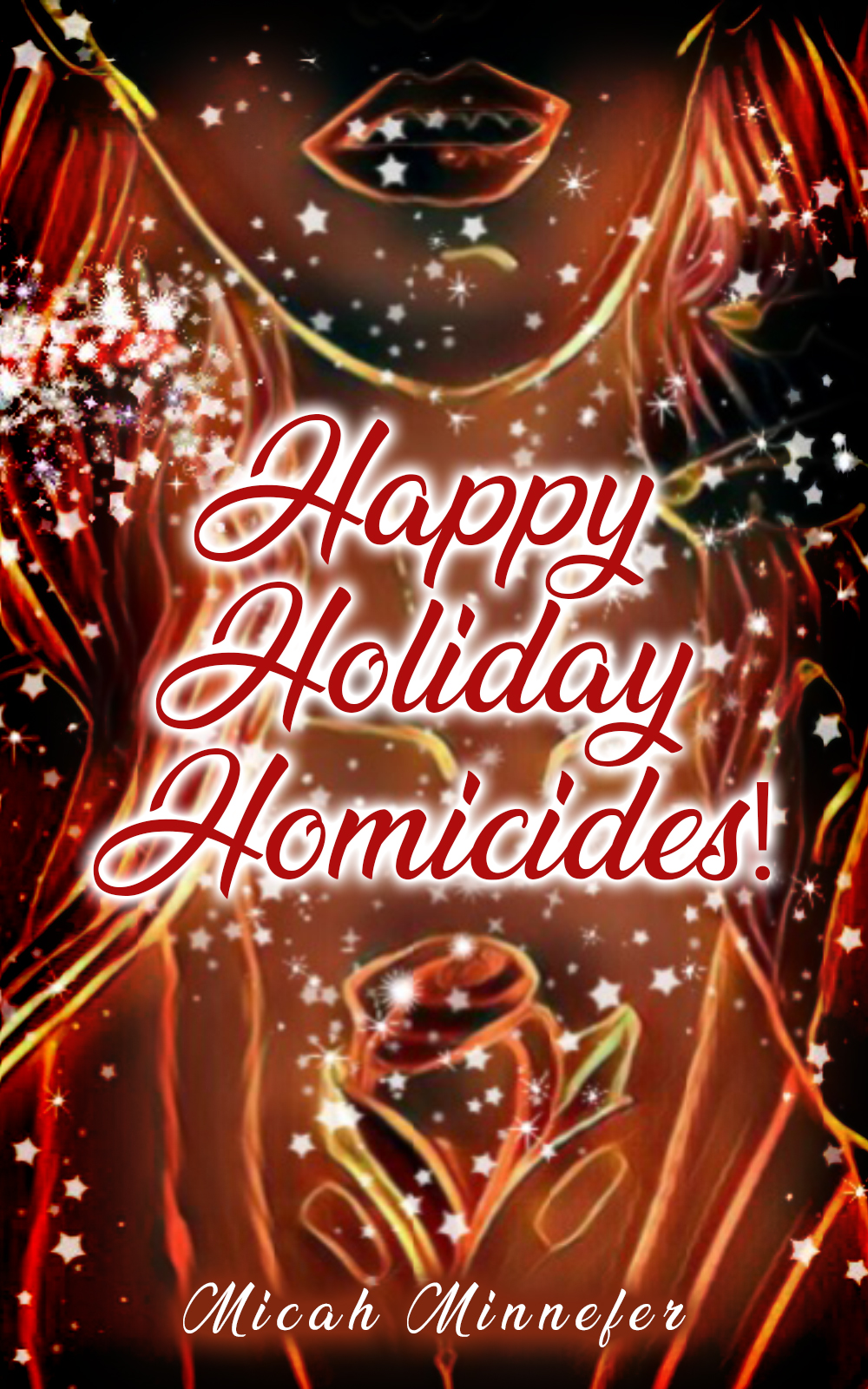 FREE: Happy Holiday Homicides by Micah Minnefer