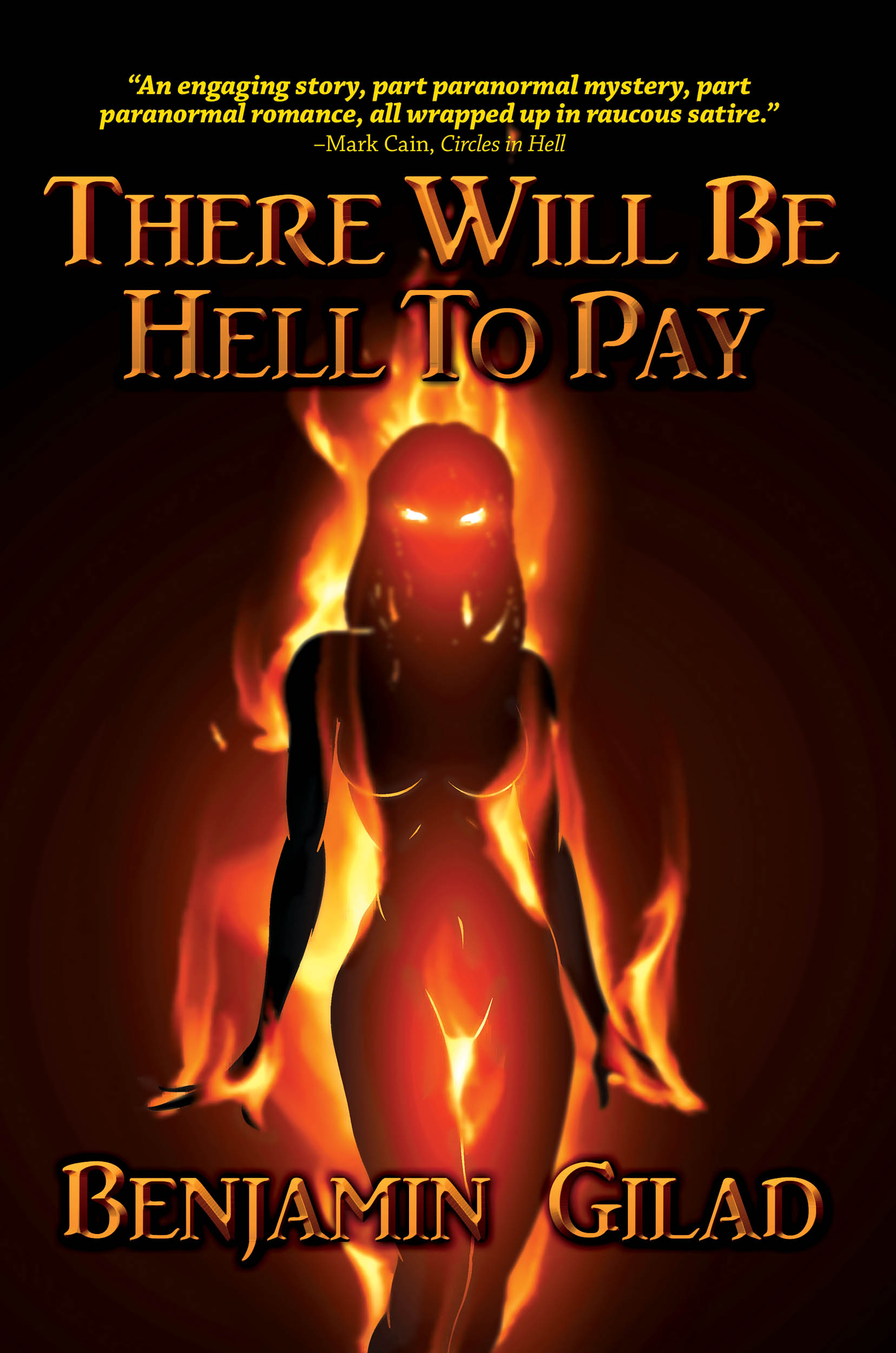 FREE: There Will Be Hell To Pay by Benjamin Gilad