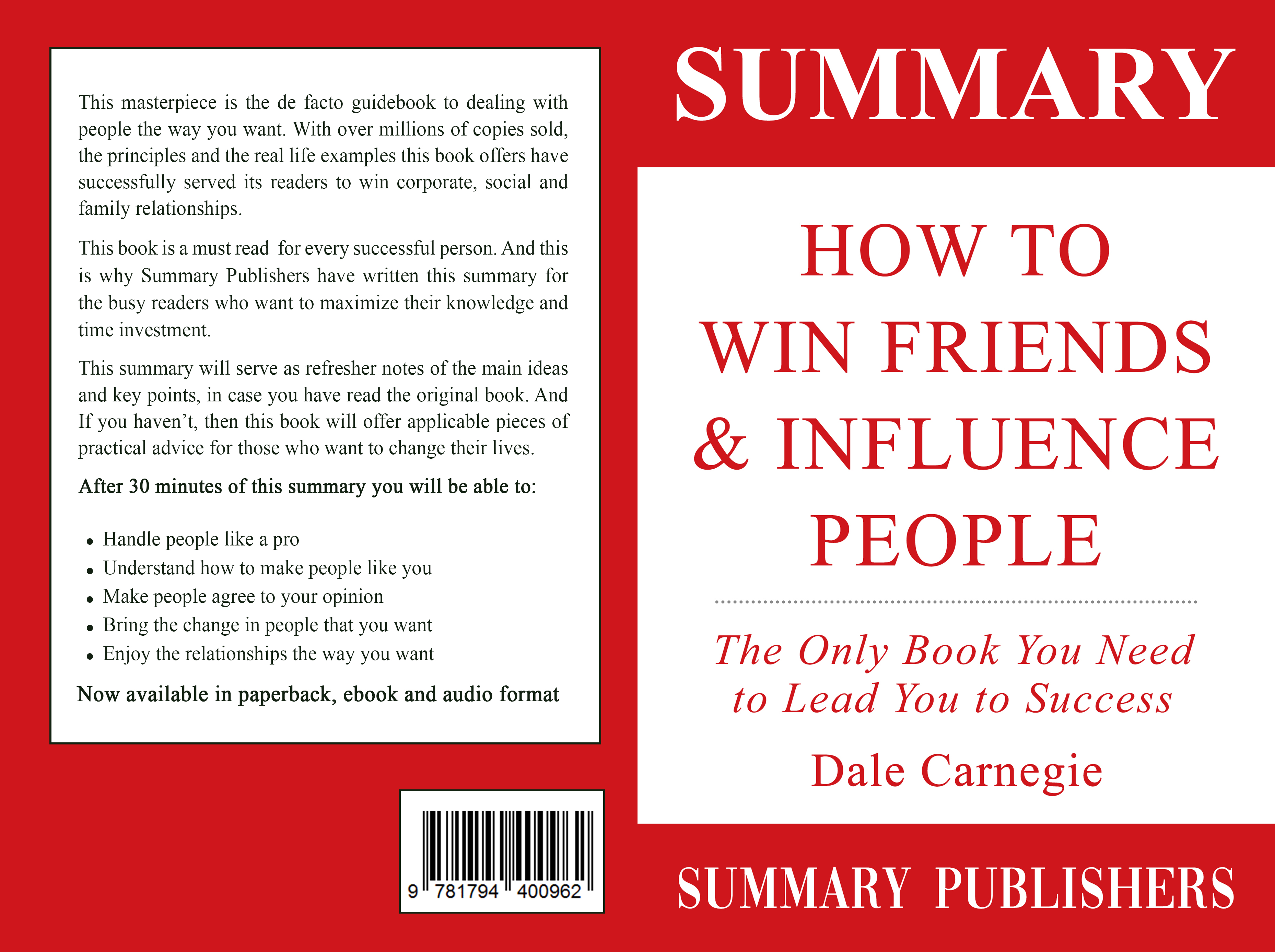FREE: Summary of how to win friends and influence people by Dale Carnegie by Summary Publishers
