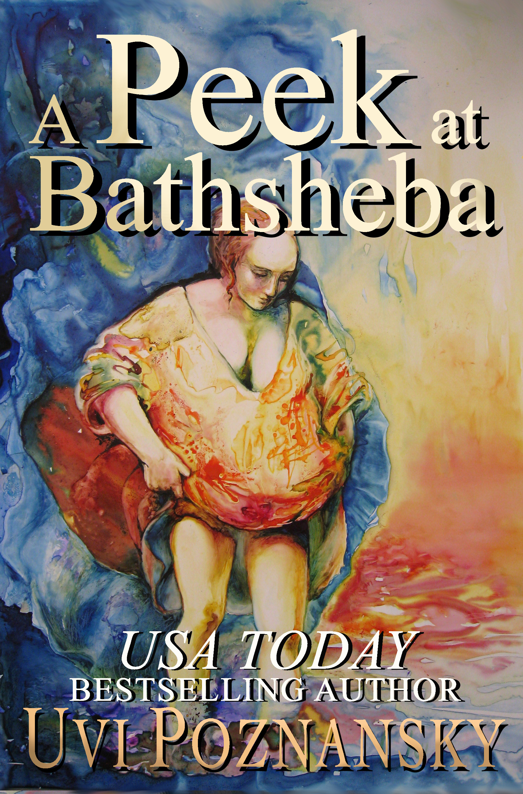 FREE: A Peek at Bathsheba by Uvi Poznansky