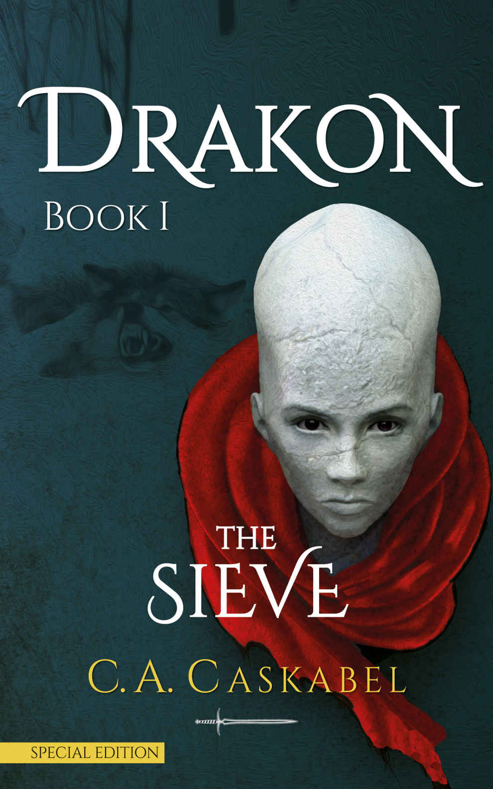 FREE: Drakon Book I: The Sieve by C.A. Caskabel