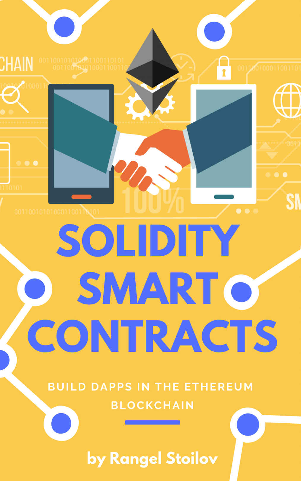 FREE: Solidity Smart Contracts: Build DApps In Ethereum Blockchain by rangelstoilov@gmail.com