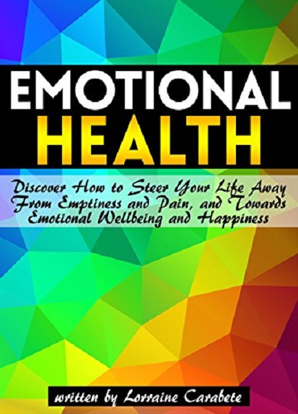 FREE: Emotional Health by Lorraine Carabete
