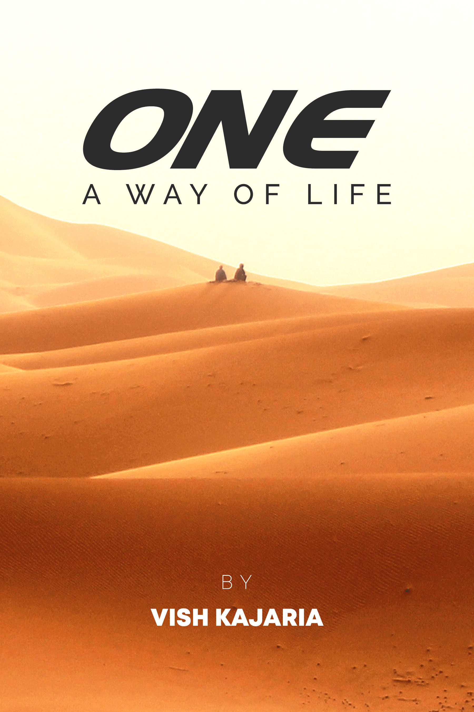 FREE: One: A Way of Life by Vish Kajaria