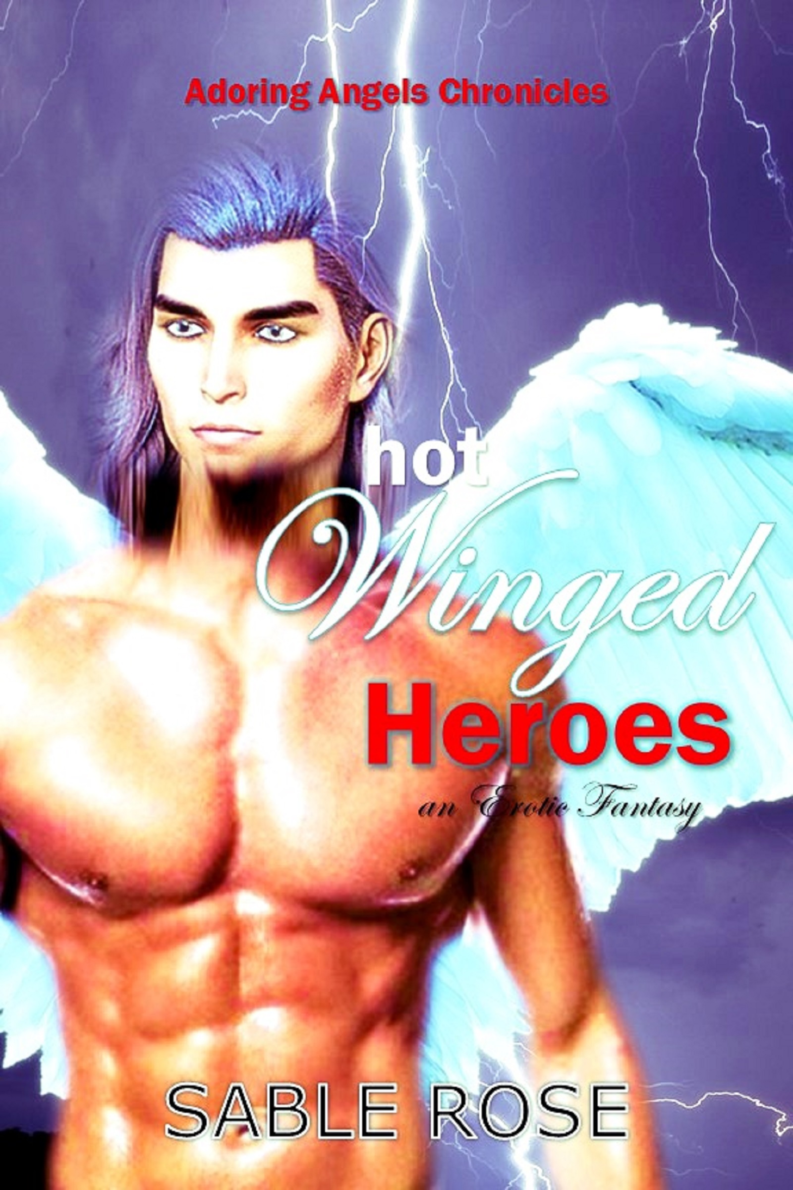FREE: Hot Winged Heroes by Sable Rose