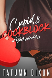 Cupid’s Cockblock by Tatumn Dixon