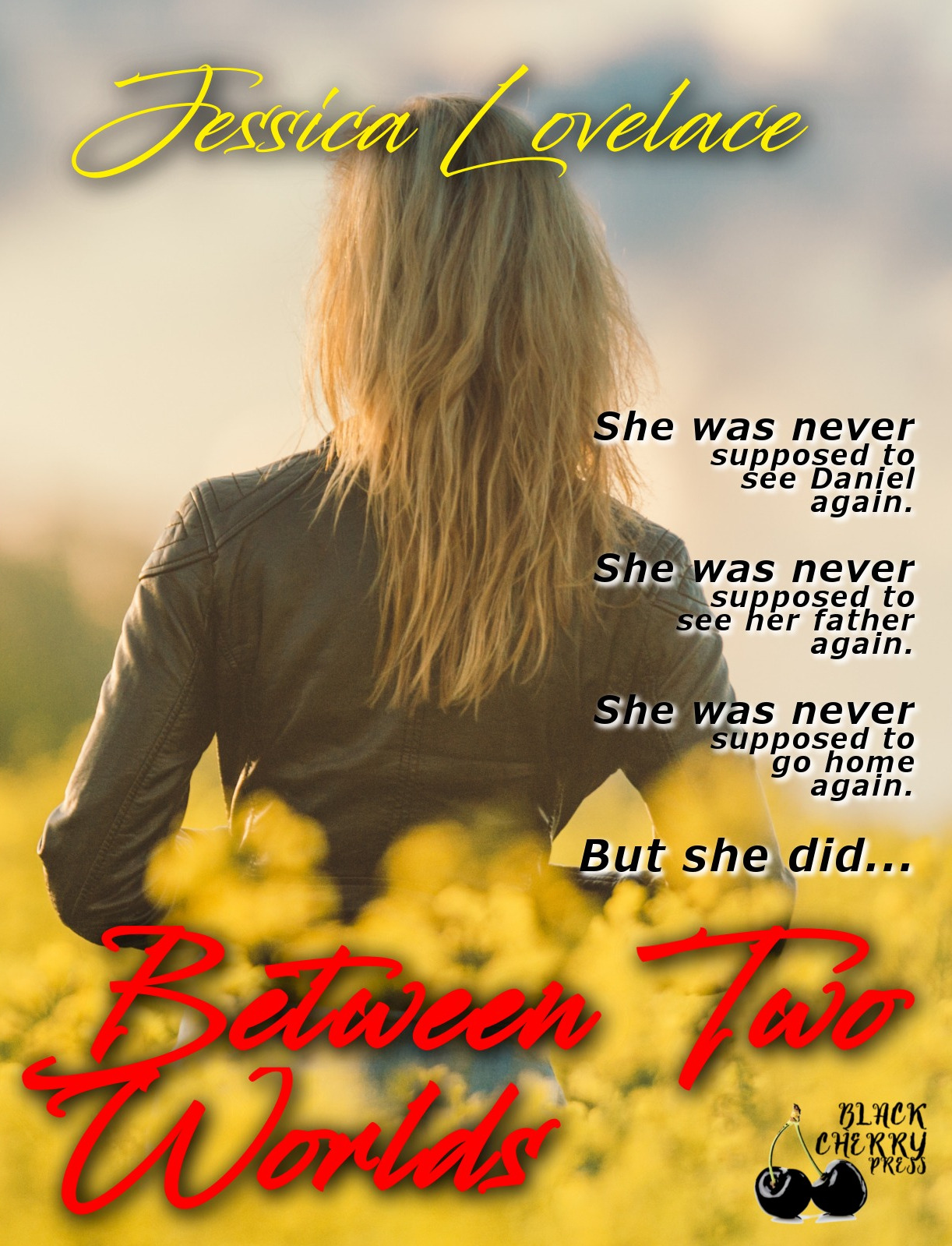 FREE: Between Two Worlds by Jessica Lovelace