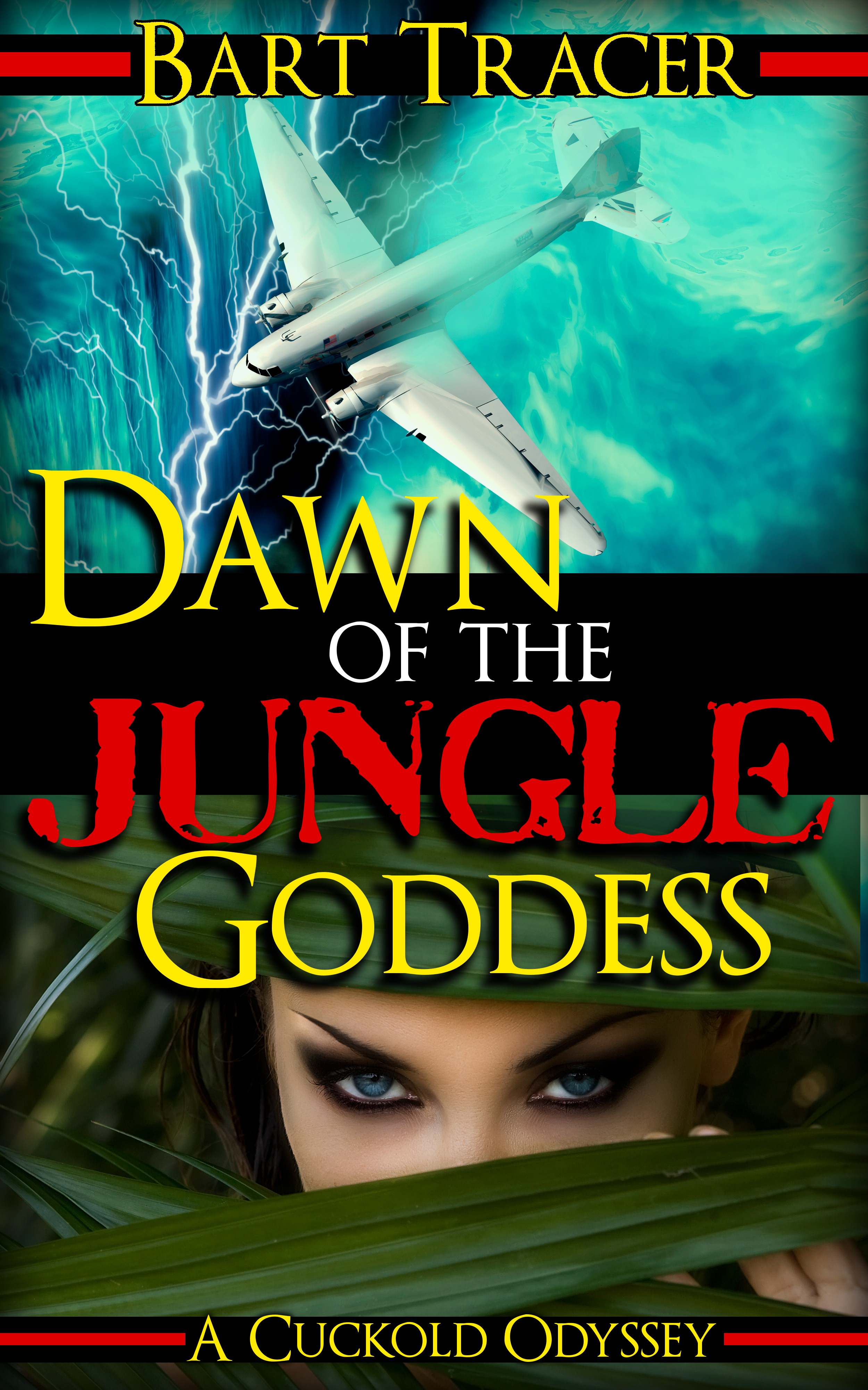 FREE: Dawn of the Jungle Goddess: A Cuckold Odyssey by Bart Tracer