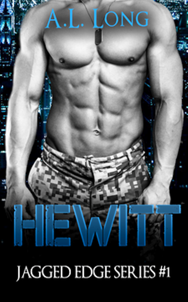 FREE: Hewitt: Jagged Edge Series #1 by A.L. Long
