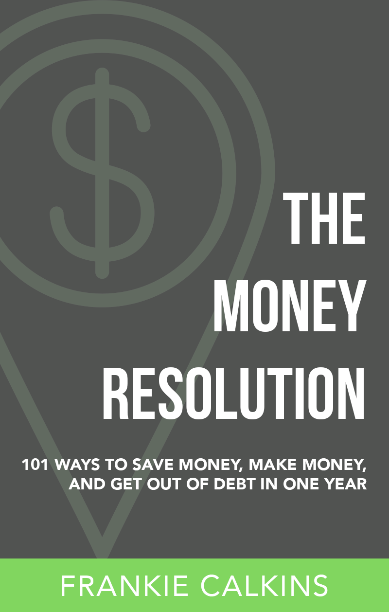 FREE: The Money Resolution by Frankie Calkins