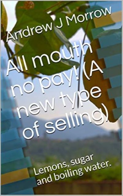 FREE: All mouth no pay by Andrew J Morrow