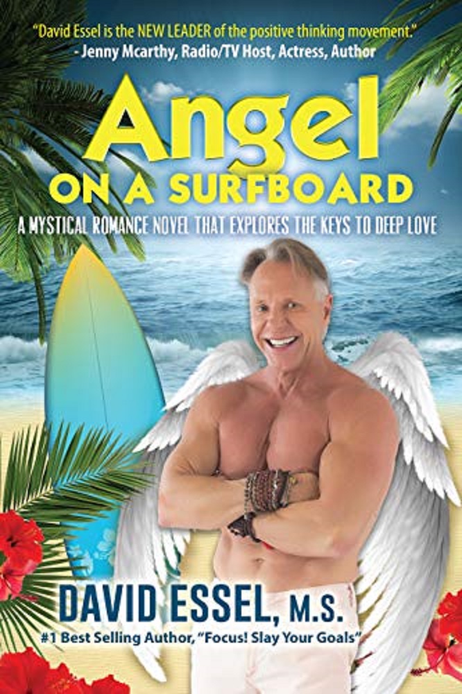 FREE: Angel On A Surfboard: A Mystical Romance Novel That Explores The Keys To Deep Love by David Essel
