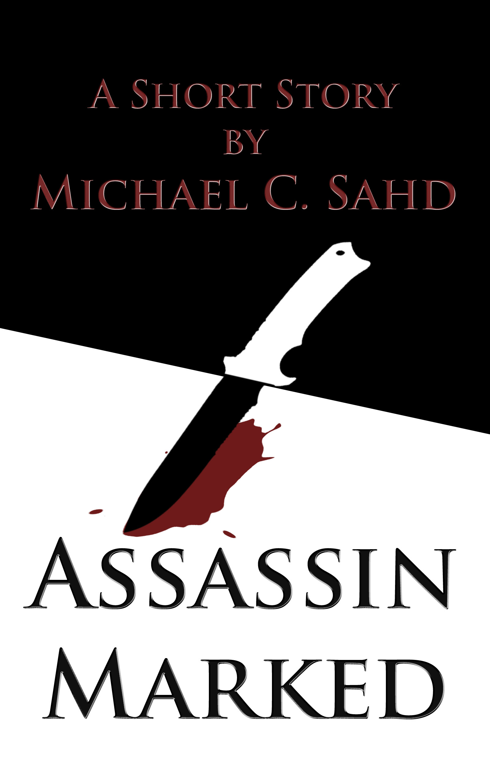 FREE: Assassin Marked by Michael C. Sahd
