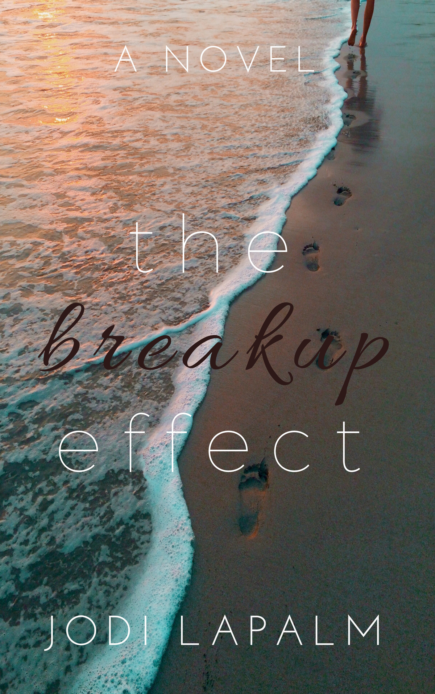 FREE: The Breakup Effect by Jodi LaPalm
