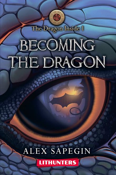 FREE: The Dragon Inside: Becoming the Dragon by Alex Sapegin