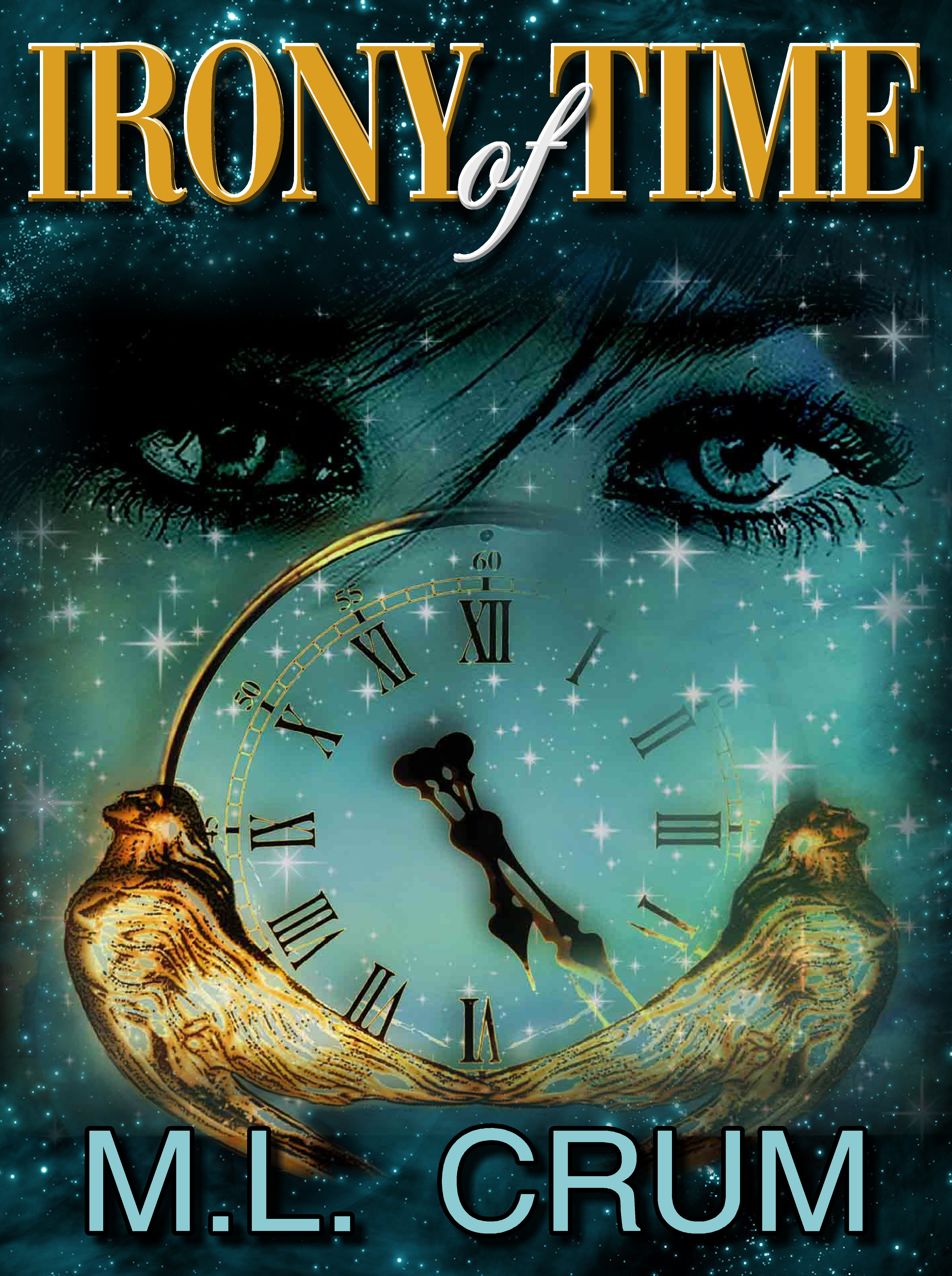 FREE: Irony of Time by M.L. Crum