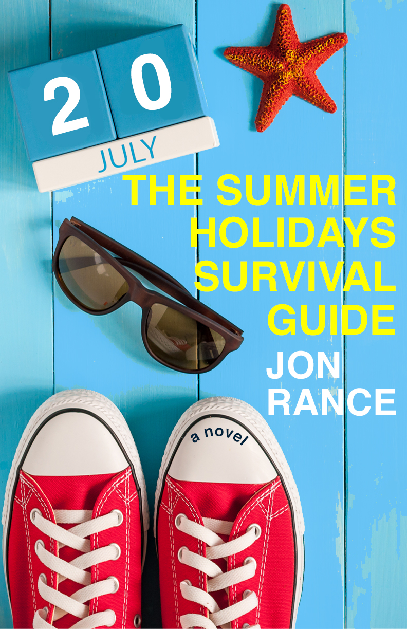 FREE: The Summer Holidays Survival Guide by Jon rance