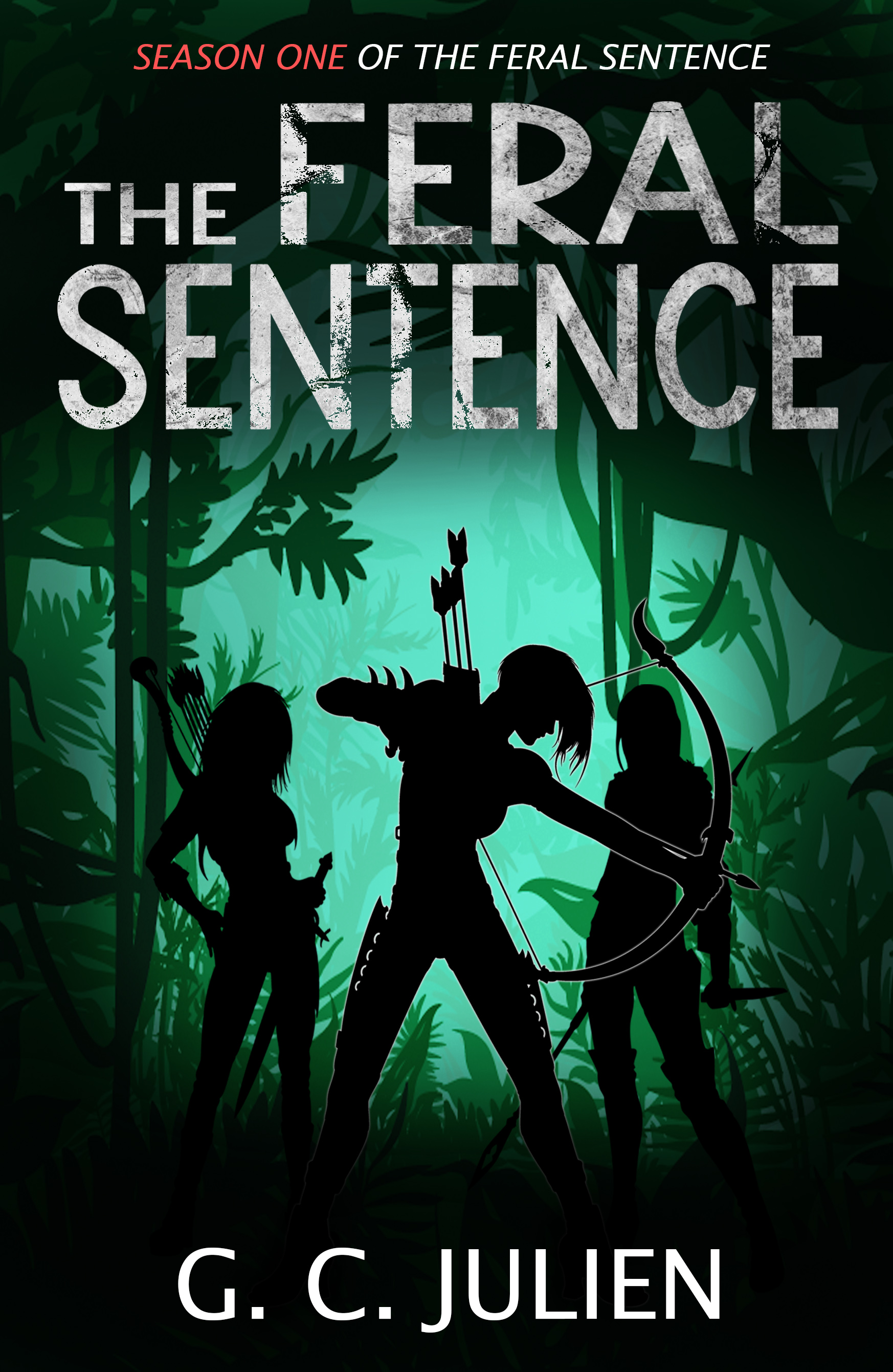 FREE: The Feral Sentence by G. C. Julien