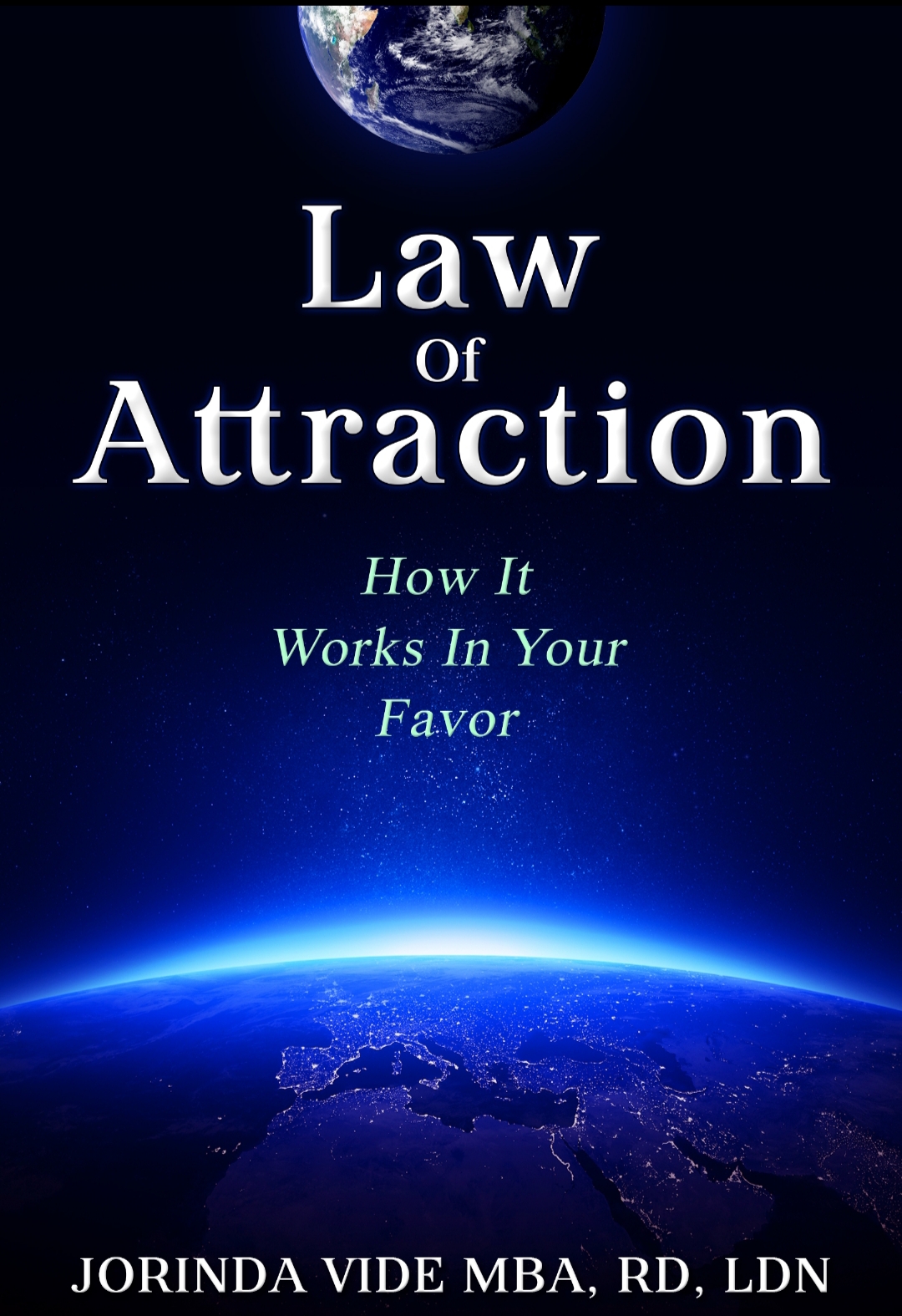 FREE: Law of Attraction: How it Works in Your Favor by Jorinda Vide
