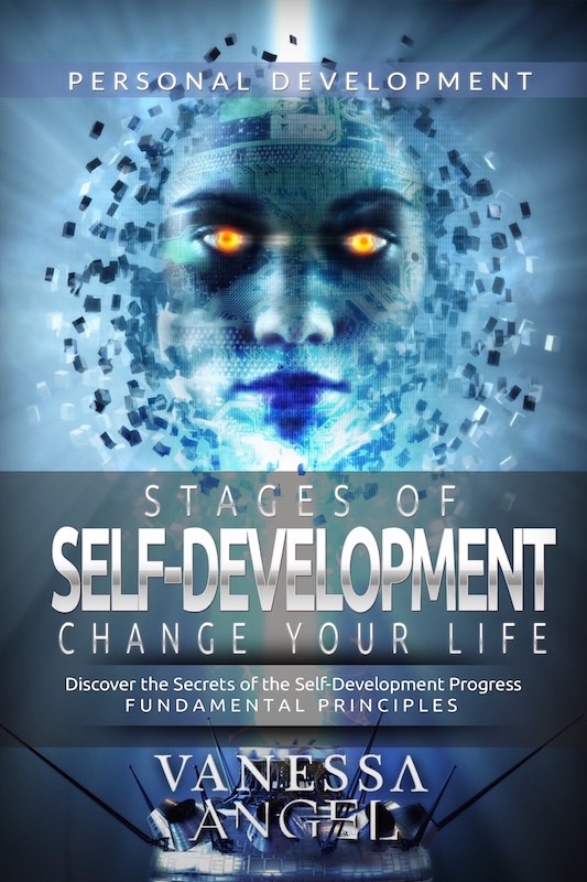 FREE: Stages of Self-Development: Change Your Life (Personal Development Book) by Vanessa Angel