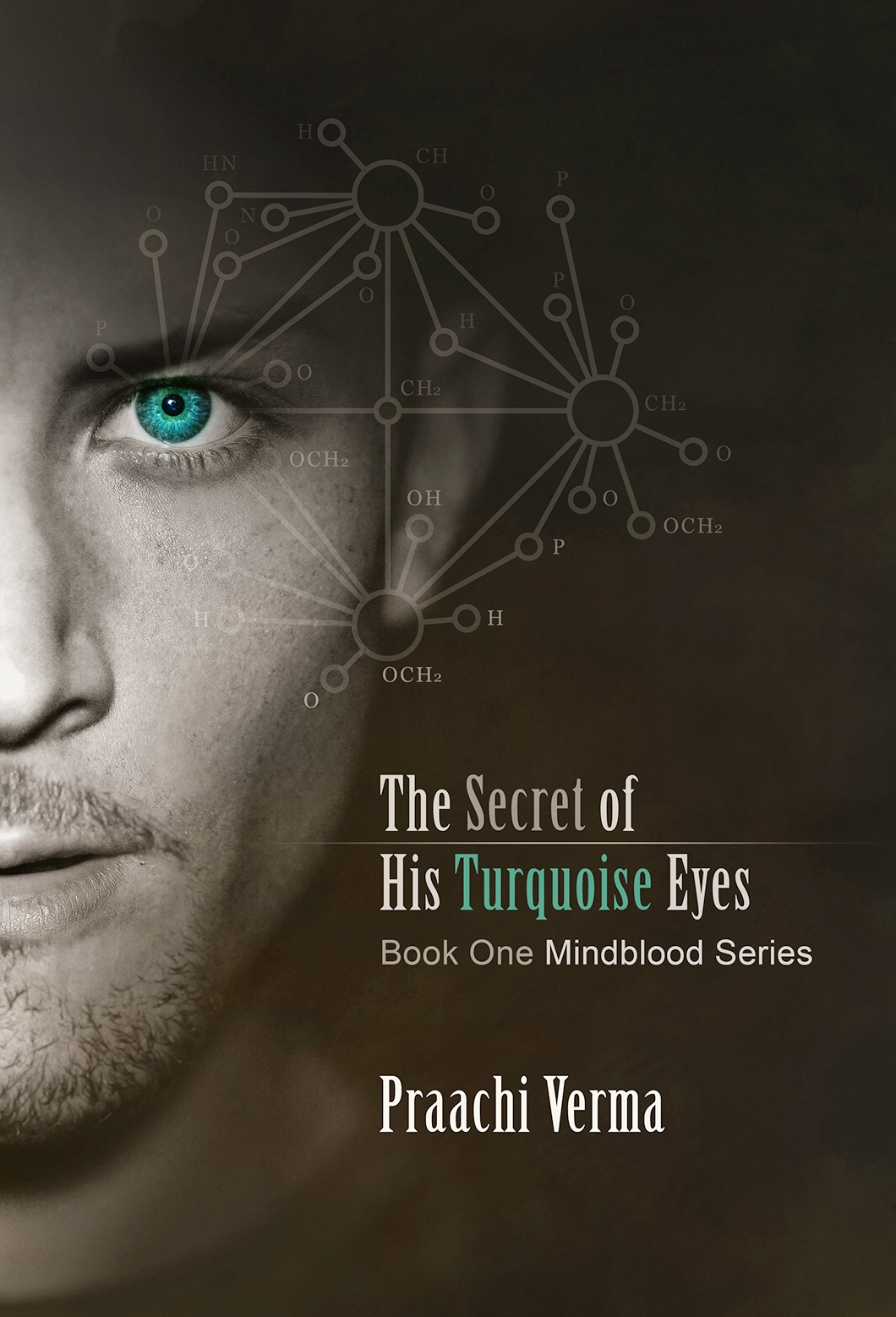 FREE: The Secret of His Turquoise Eyes by Praachi Verma