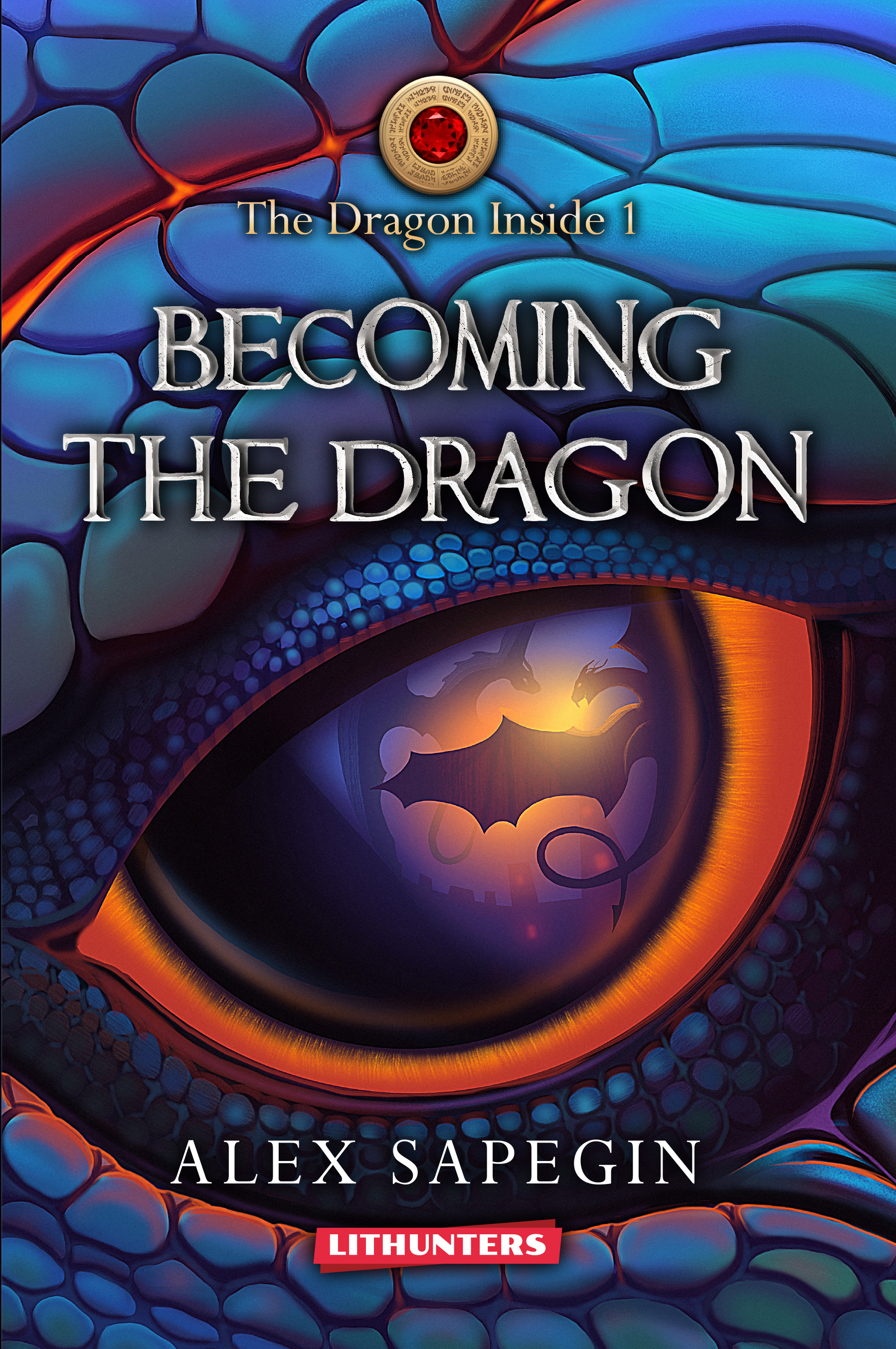FREE: The Dragon Inside: Becoming the Dragon by Alex Sapegin