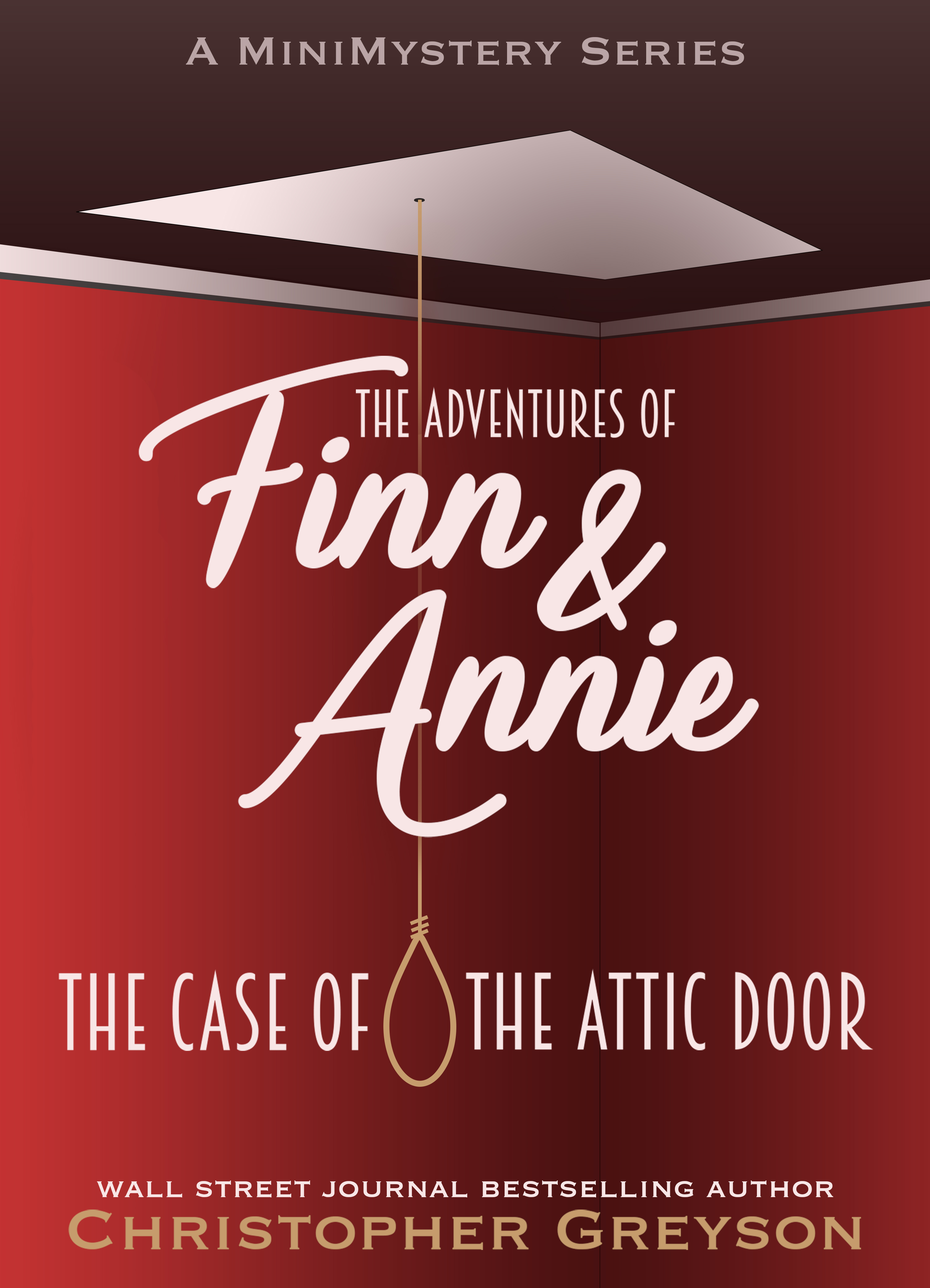 FREE: The Case of the Attic Door by Christopher Greyson