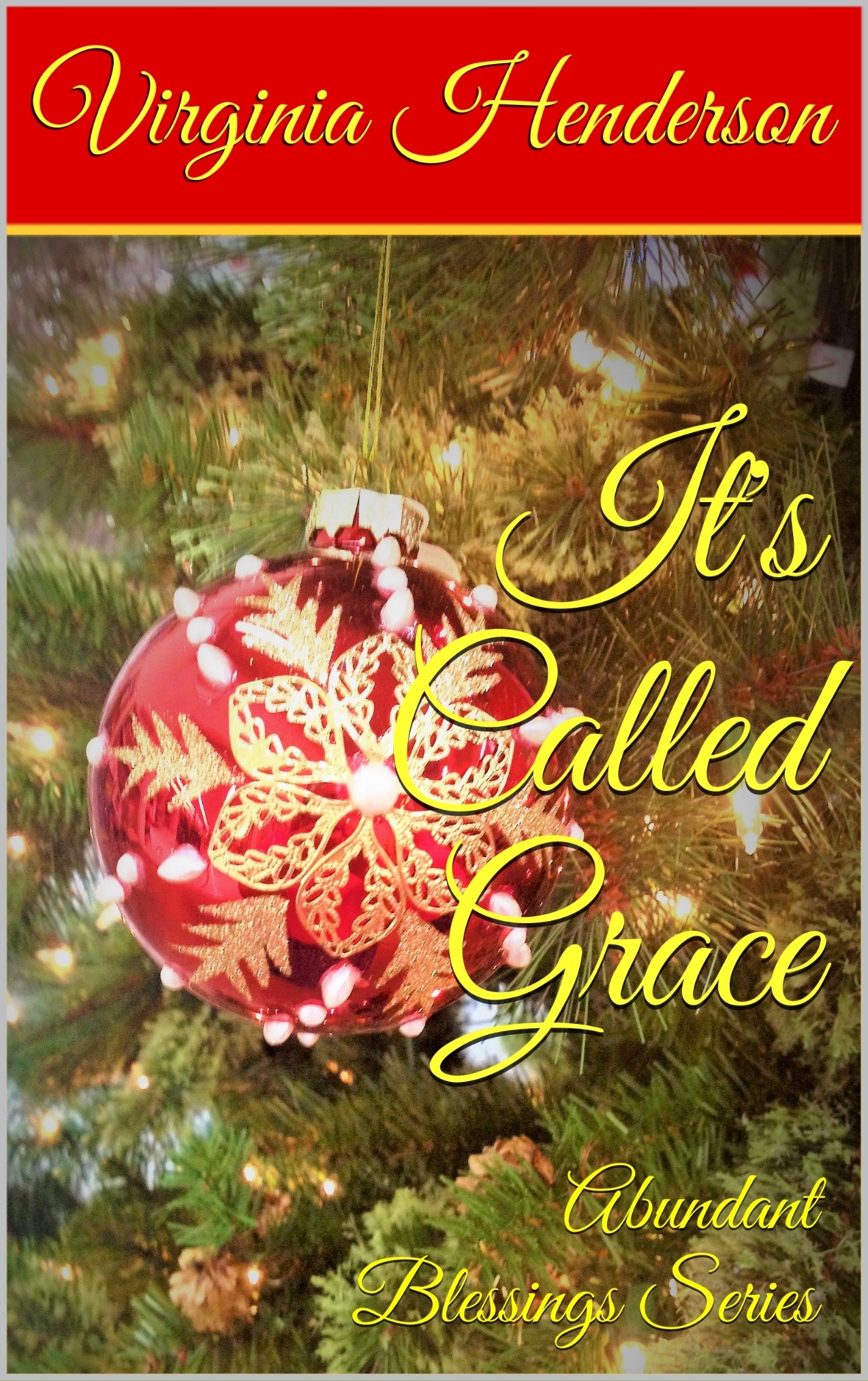 FREE: It’s Called Grace by Virginia Henderson