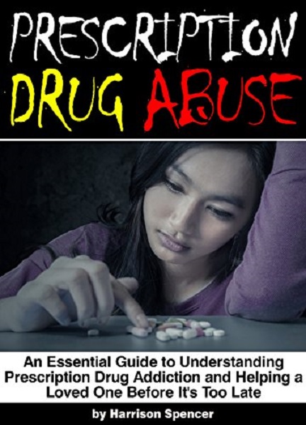 FREE: Prescription Drug Abuse by Harrison Spencer