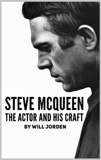 FREE: Steve McQueen: The Actor and His Craft by Will Jorden