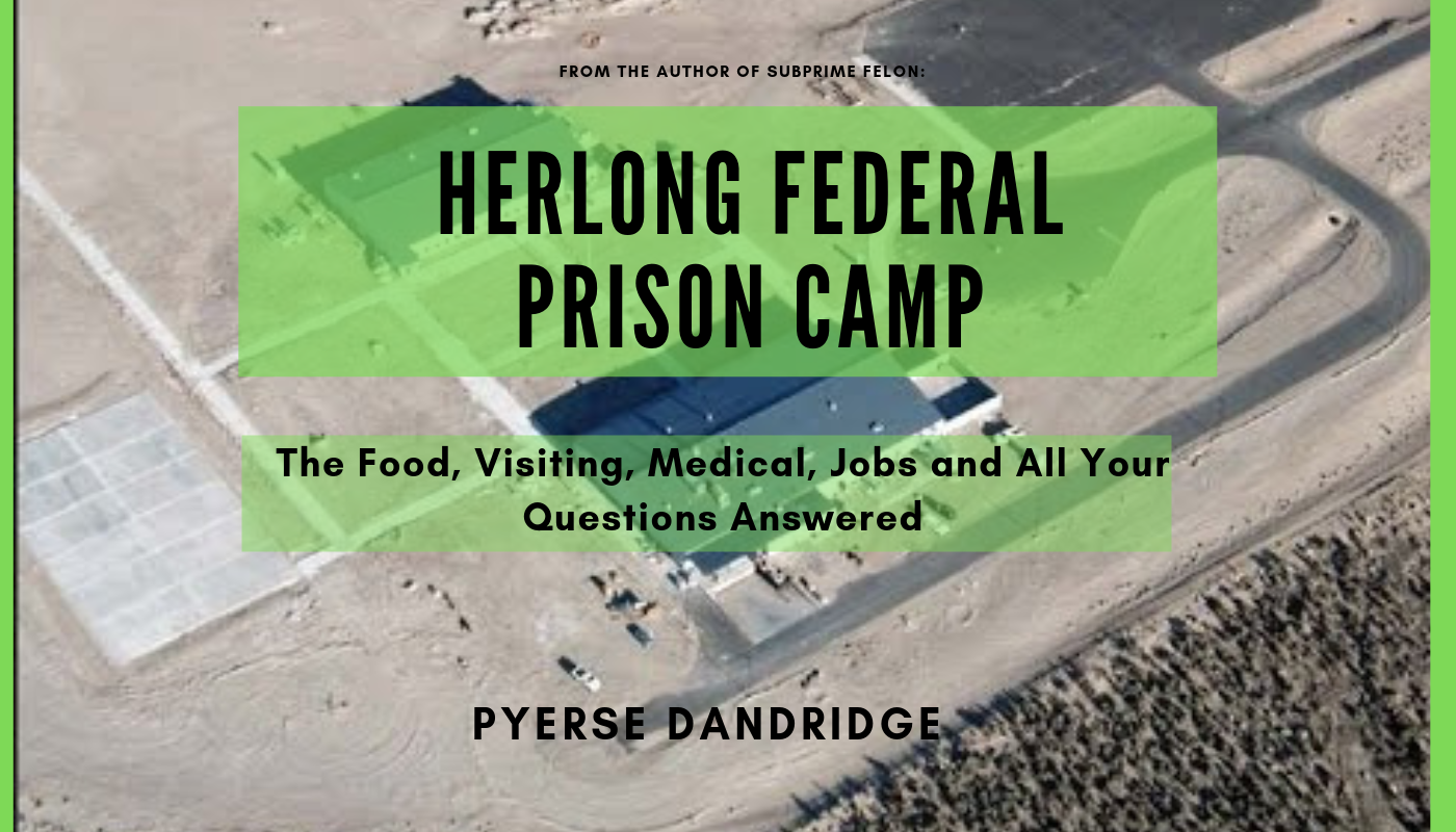 FREE: Herlong Federal Prison Camp by Pyerse Dandridge