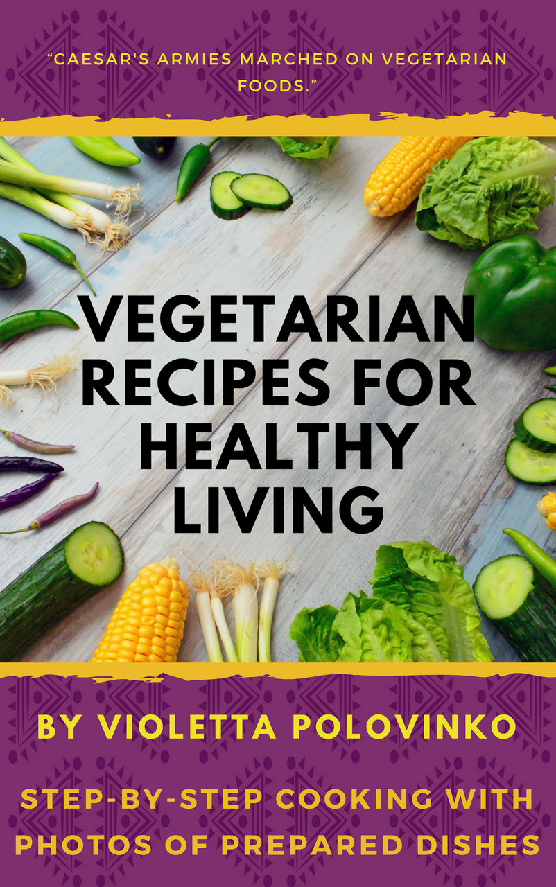 FREE: Vegetarian recipes for healthy living by Violetta Polovinko