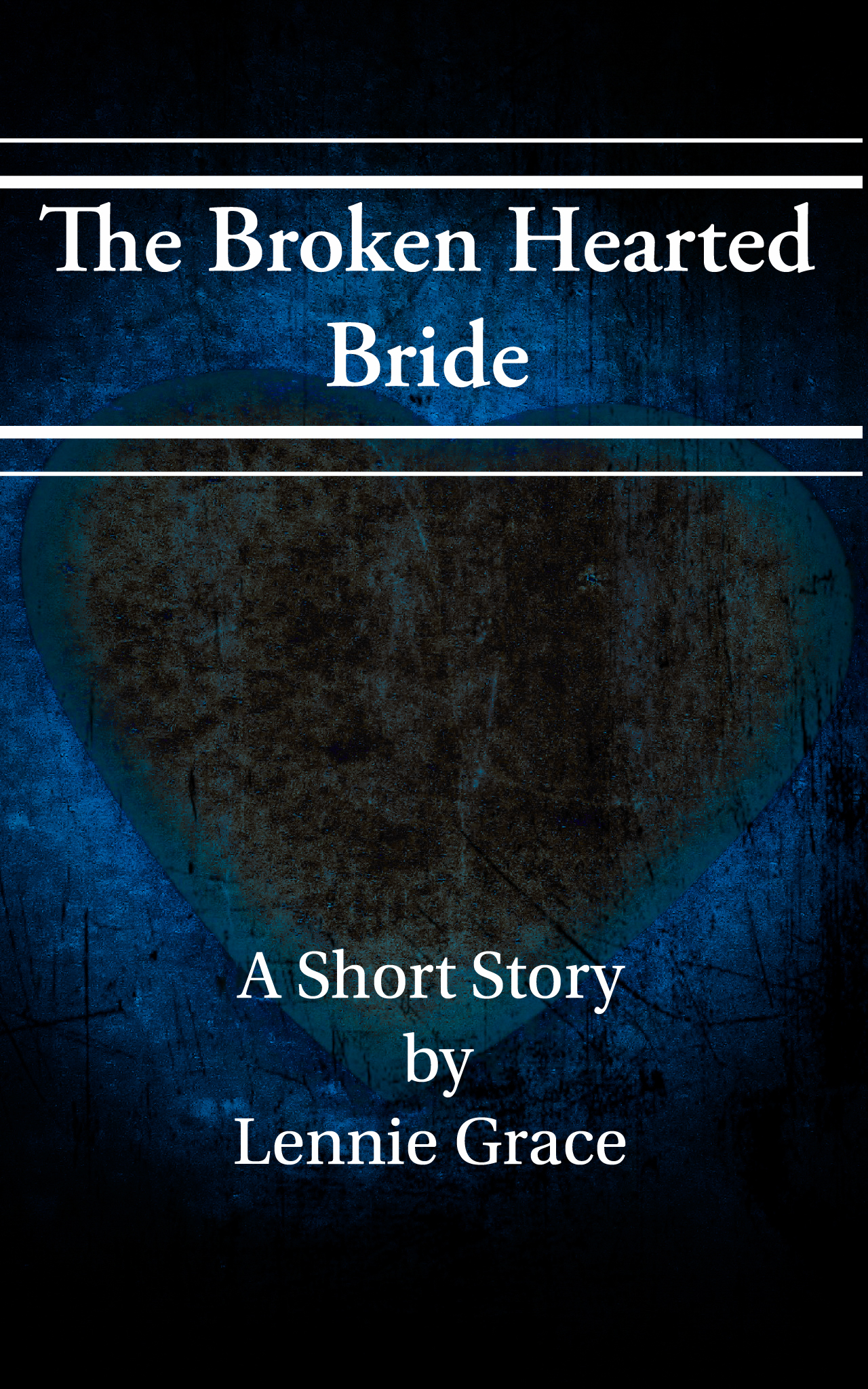 FREE: The Broken Hearted Bride by Lennie Grace