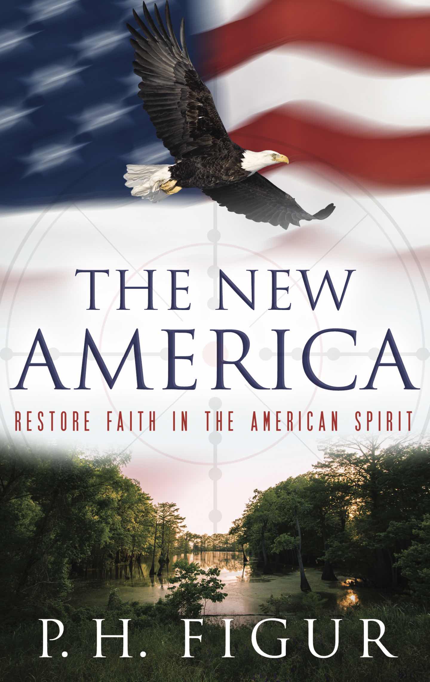 FREE: The New America by P.H. Figur