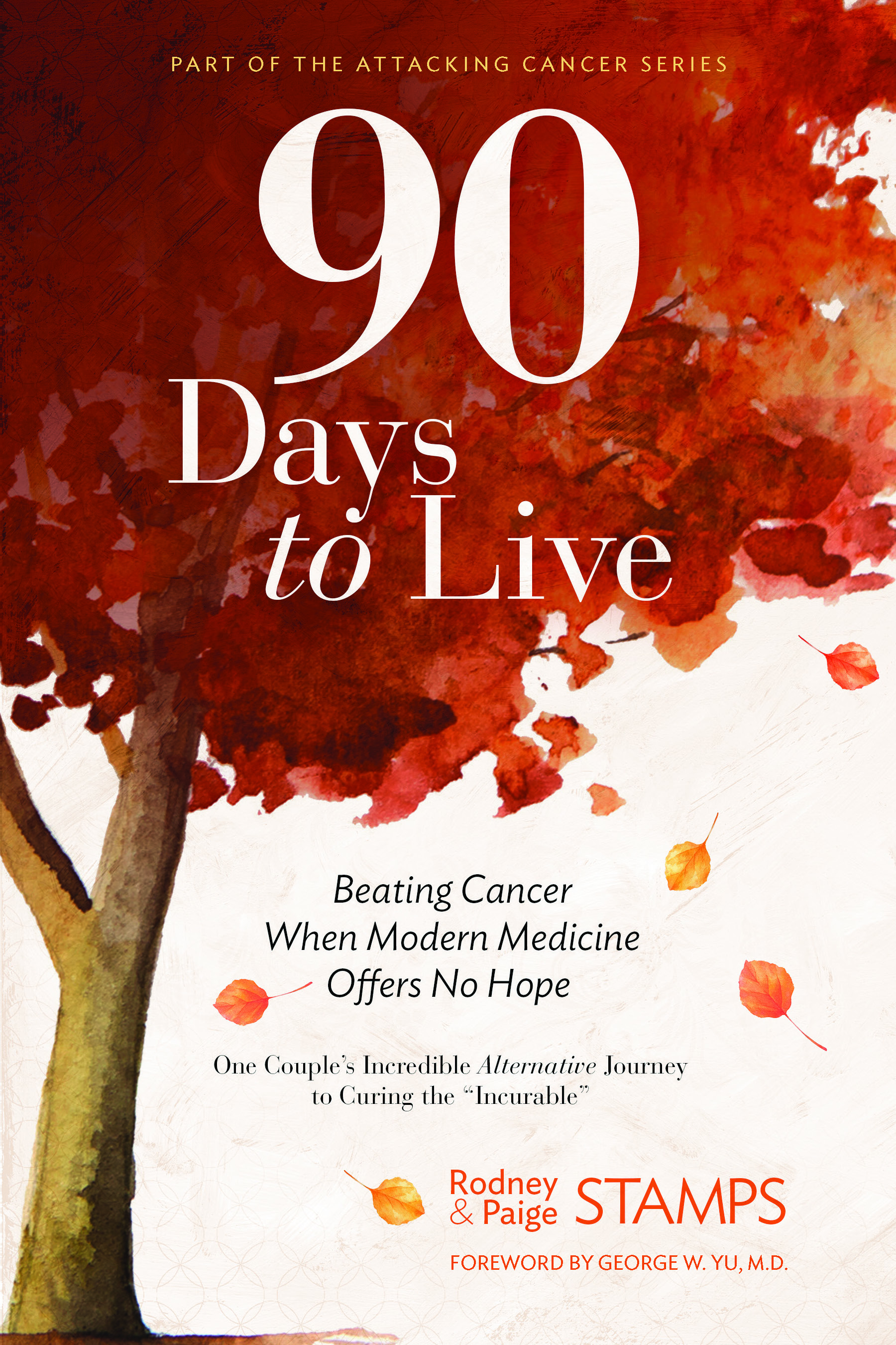FREE: 90 Days to Live by Rodney & Paige Stamps