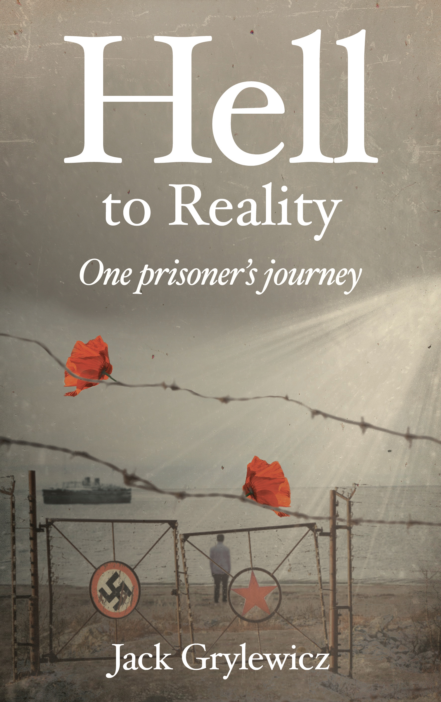 FREE: Hell to Reality: One prisoner’s journey by Jack grylewicz