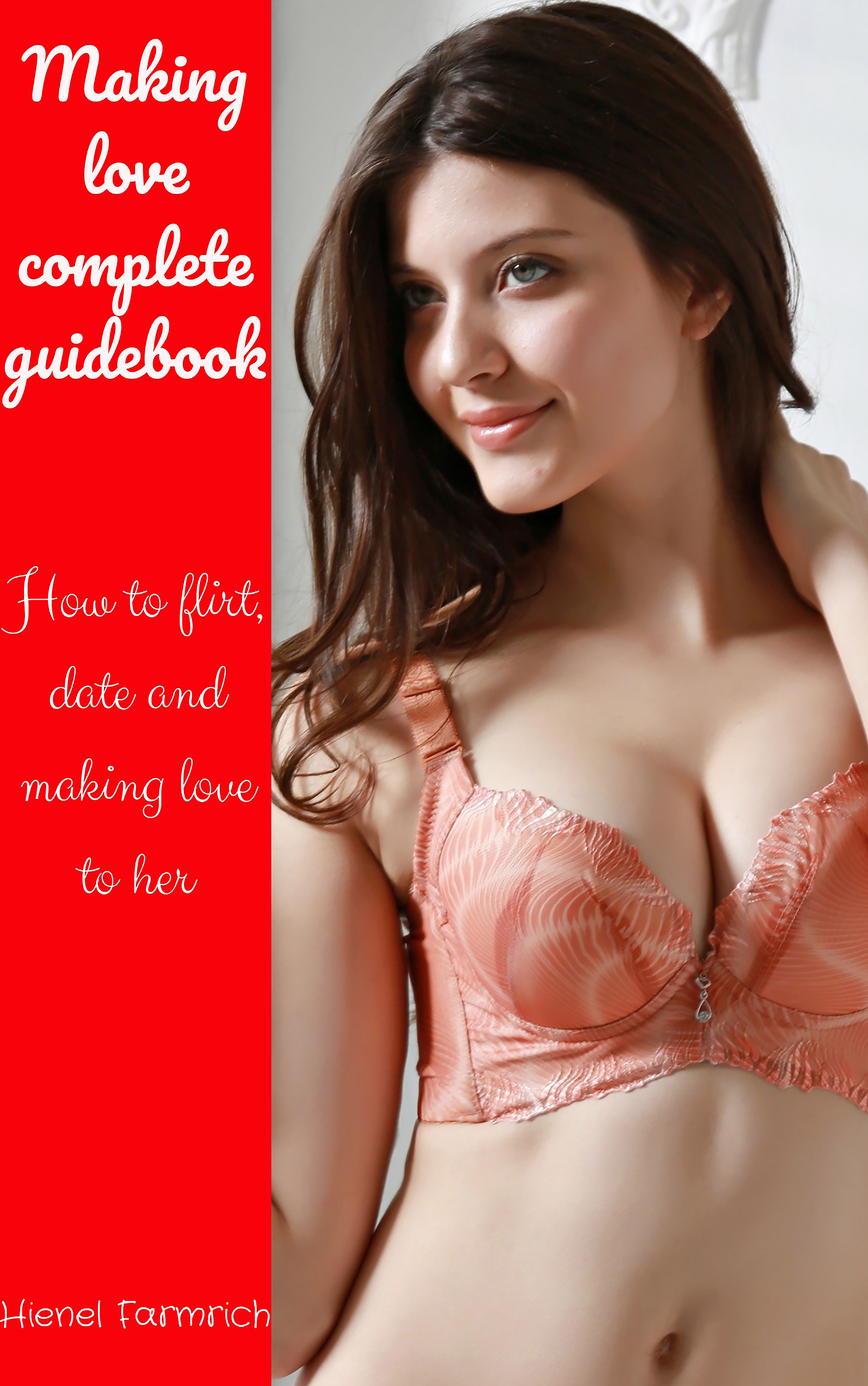 FREE: Making love complete guidebook by Hienel